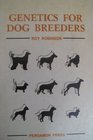 Genetics for Dog Breeders