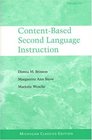 ContentBased Second Language Instruction  Michigan Classics Edition