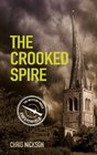 The Crooked Spire (Chesterfield, Bk 1)