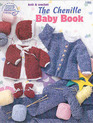 Knit and Crochet The Chenille Baby Book 1282