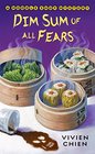 Dim Sum of All Fears