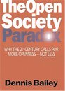 The Open Society Paradox Why the TwentyFirst Century Calls for More OpennessNot Less