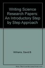 Writing Science Research Papers An Introductory Step by Step Approach