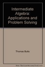 Intermediate Algebra Applications and Problem Solving