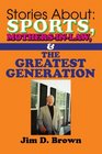 Stories About Sports MothersinLaw  The Greatest Generation