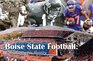 Boise State Football A Photographic History