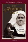 The Hidden Face A Study of Therese of Lisieux