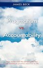 Pragmatism vs Accountability