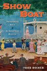Show Boat: Performing Race in an American Musical (Broadway Legacies)