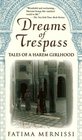 Dreams of Trespass: Tales of a Harem Girlhood