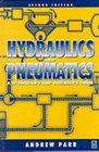 Hydraulics and Pneumatics  A technician's and engineer's guide