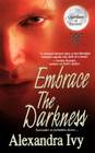 Embrace The Darkness (Guardians of Eternity, Bk 2)