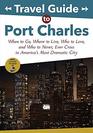 Travel Guide to Port Charles: When to Go, Where to Live, Who to Love and Who to Never, Ever Cross in America's Most Dramatic City (ABC)