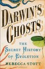 Darwin's Ghosts: The Secret History of Evolution