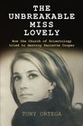 The Unbreakable Miss Lovely How the Church of Scientology tried to destroy Paulette Cooper