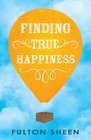 Finding True Happiness