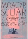 A Mulher Que Escreveu a Biblia