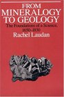 From Mineralogy to Geology  The Foundations of a Science 16501830