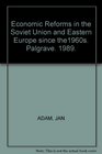 Economic Reforms in the Soviet Union and Western Europe Since the 1960's