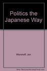 Politics the Japanese Way