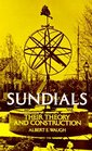 Sundials Their Theory and Construction