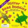 Glitter Bead Buddies