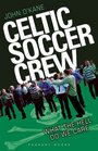 Celtic Soccer Crew