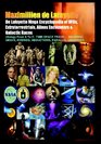 De Lafayette Mega Encyclopedia Of UFOs, Extraterrestrials, Aliens Encounters & Galactic Races: Ufology From A To Z: Time-Space Travel,Anunnaki,Grays,Hybrids,Abductions,Parallel Universes (Volume 1)