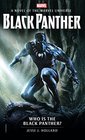 Who is the Black Panther A Novel of the Marvel Universe