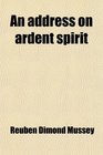 An address on ardent spirit