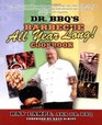Dr BBQ's Barbecue All Year Long Cookbook