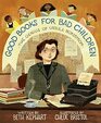 Good Books for Bad Children The Genius of Ursula Nordstrom