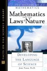 Mathematics and the Laws of Nature Developing the Language of Science