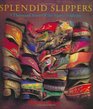 Splendid Slippers: A Thousand Years of an Erotic Tradition