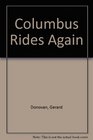 Columbus Rides Again