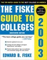 The Fiske Guide to Colleges 2003