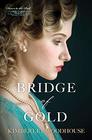 Bridge of Gold (Doors to the Past, Bk 3)