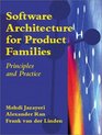 Software Architecture for Product Families Principles and Practice
