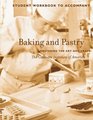 Baking and Pastry Student Workbook Mastering the Art and Craft
