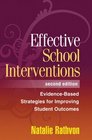 Effective School Interventions Second Edition EvidenceBased Strategies for Improving Student Outcomes