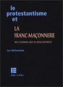 Le Protestantisme et la francmaonnerie