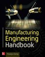 Manufacturing Engineering Handbook Second Edition