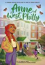 Anne of West Philly A Modern Graphic Retelling of Anne of Green Gables