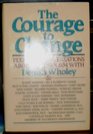 The Courage to Change Hope and Help for Alcoholics and Their Families