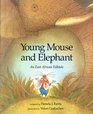 Young Mouse and Elephant An East African Folktale