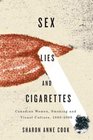 Sex Lies and Cigarettes Canadian Women Smoking and Visual Culture 18802000