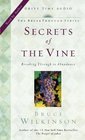 Secrets of the Vine: Breaking Through to Abundance (BreakThrough, Bk 2) (Audio Cassette) (Abridged)