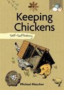 Keeping Chickens: Self-Sufficiency (The Self-Sufficiency Series)