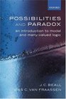 Possibilities and Paradox An Introduction to Modal and ManyValued Logic