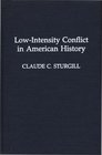 LowIntensity Conflict in American History